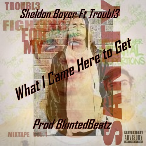 What I Came Here To Get (Prod BluntedBeatz)