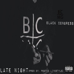 Black Congress- Late Night (Explict)