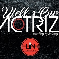 Ufell x GnV - Actriz (Prod.  Los Terricolas)