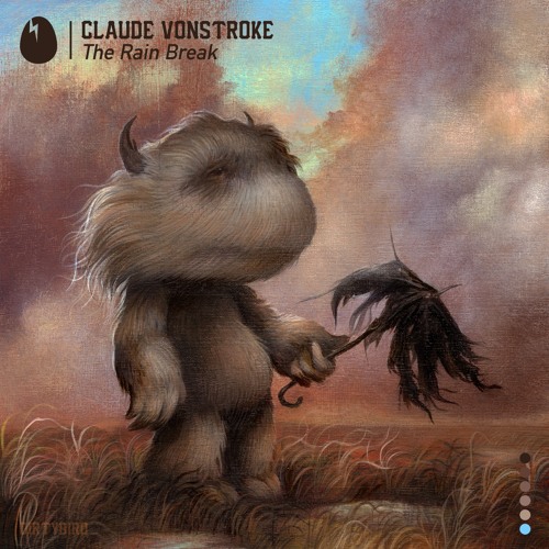 Claude VonStroke - The Rain Break