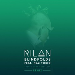 Blindfolds (feat. Naz Tokio)- French Horn Rebellion Remix