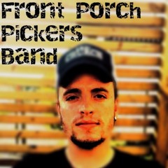 Front Porch Pickers Band - The Open Road, Demo