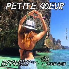 Petite Soeur Feat. Tâm & Makou Seck (Extended Edit) (LABEL V.MUSIC)