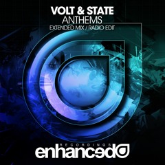 WORLD PREMIERE: Volt & State - Anthems (Out NOW on Enhanced Music)