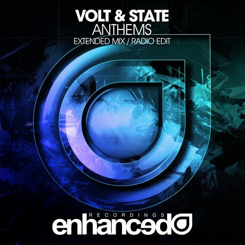 WORLD PREMIERE: Volt & State - Anthems (Out NOW on Enhanced Music)