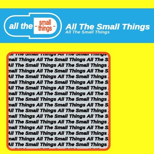 All All the Small Things
