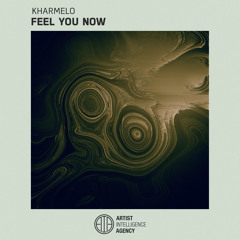 Kharmelo - Feel You Now