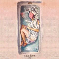 Save Face - "Preoccupied"