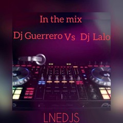 TURRAS DJ LALO VS DJ GUERRERO JUNE 2016