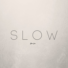 Slow - Single