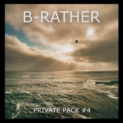 B-Rather Private Pack #4 (MINIMIX)