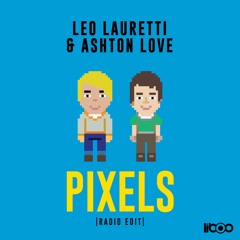 Leo Lauretti & Ashton Love - Pixels (Original Mix)(Preview)