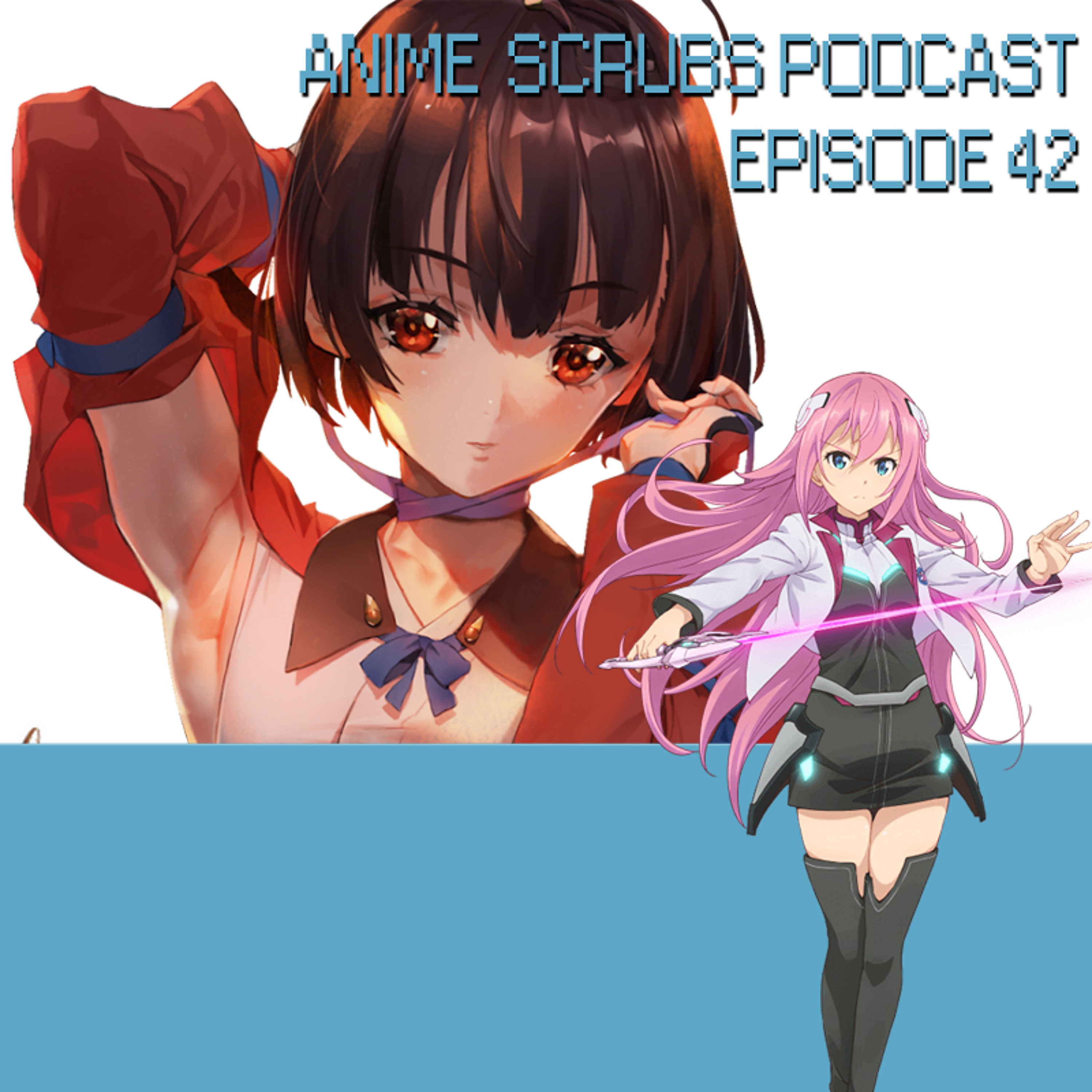 Episode 42 - Spring 2016 Hidden Gem: Kabaneri of the Iron Fortress