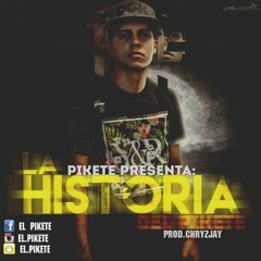 El Pikete - La Historia Del Pikete (Prod. Chryz Jay) (WWW.ELGENERO.COM)