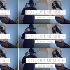 Kayla Brianna ≛  Rich Homie Quan ≛  Do You Remember ≛ Remix By Taxi Dee ≛