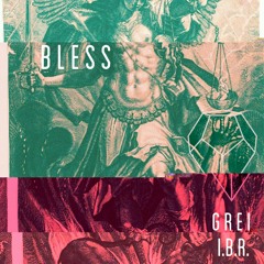Bless (prod. Grei x I.B.R.)