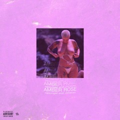 Amber Rose prod. Chinatown (VISUALS ON YOUTUBE)