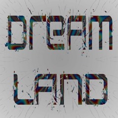 Dreamland -The Unforgettable Fits Ft. Grace Oresman (Prod. Trap The Rex)