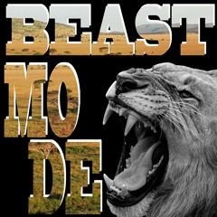 Beast Mode -The Unforgettable Fits (Prod. Trap The Rex)