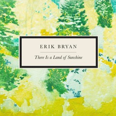 There Is A Land Of Sunshine