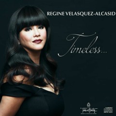 Araw Gabi-Regine Velasquez Timeless (San Diego)
