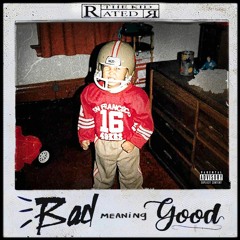 Bad Meaning Good feat. Nate, Moe Green, Rebecca Nobel & Jeff K