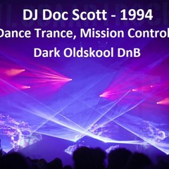 DJ Doc Scott - 1994, deep dnb set - Dance Trance, Mission Control set