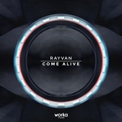 Rayvan - Come Alive (OUT NOW)