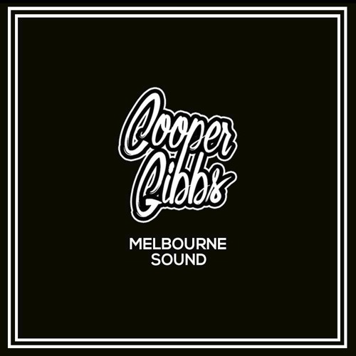 Melbourne Sound (Cooper Gibbs Bootleg) [FREE DL]
