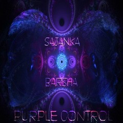 Sajanka & Barsha - Purple Control