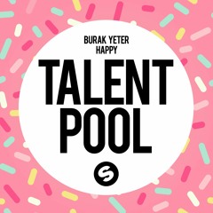 Burak Yeter - Happy (Out now)