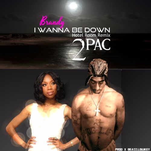 Brandy X 2pac - I Wanna Be Down  (((▲KeyMixx▲)))