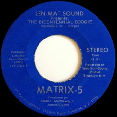 Matrix 5 - Bicentennial Boogie