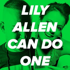Lily Allen Can Do One