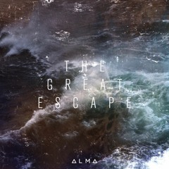 ALMA - The Great Escape (Noemi Bolojan Remix)
