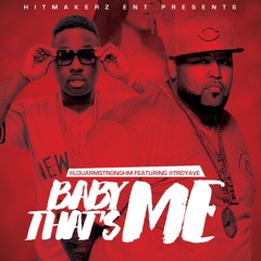 She Want A - Lou Armstrong Ft Troy Ave DIRTY