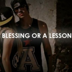 Blessin Or a Lesson