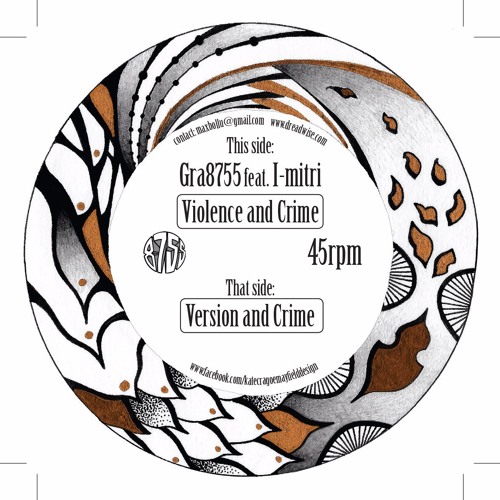 Gra8755 feat. I-mitri "Version and Crime" (7")