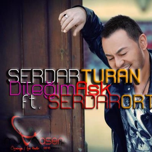 dilegim ask serdar ortac dilegim ask serdar ortac