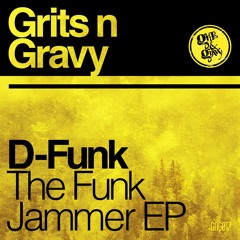 D-Funk... 'Get Up & Jam' [GNG017 // Funk Jammer EP]