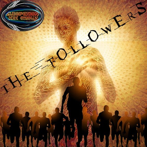 The Followers (Give it all back)