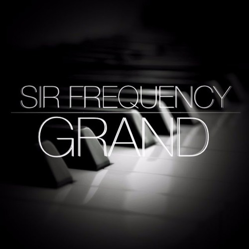 Sir Frequency - Grand ( Original Mix ) * FREE DOWNLOAD *