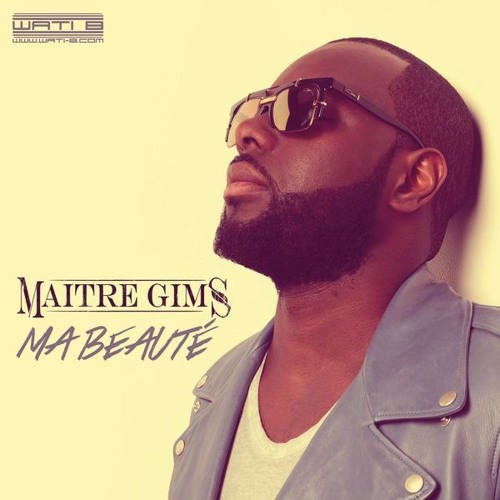 Stream Maitre Gims - Ma Beauté by Music Me2 | Listen online for free on  SoundCloud