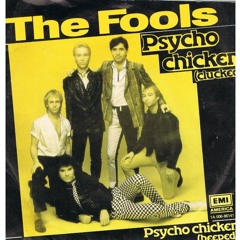 THE FOOLS - Psycho Chicken