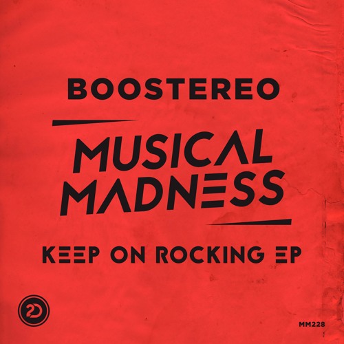 Boostereo - Keep On Rocking (Original Mix)
