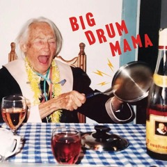 Big Drum Mama