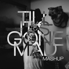 Till It's Gone Mad (Yellawolf x MAD)