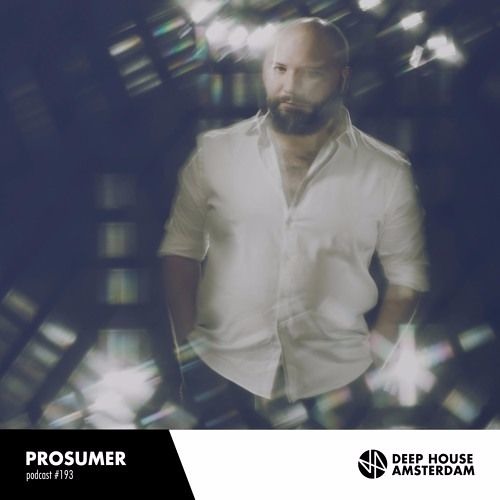 Prosumer - DHA Mixtape #193