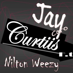 Curtiis ft Nilton Weezy (Prod by Fly Lima)