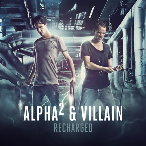 Alpha² & Villain - Recharged (videoclip now on YouTube)